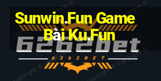 Sunwin.Fun Game Bài Ku.Fun