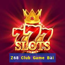 Z68 Club Game Bài 247 Club