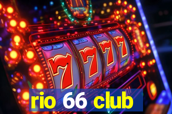 rio 66 club