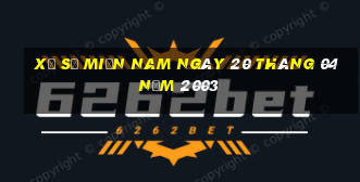 xổ số miền nam ngày 20 tháng 04 năm 2003