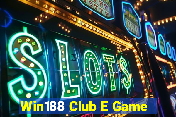 Win188 Club E Game