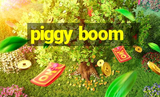 piggy boom