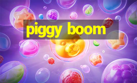 piggy boom