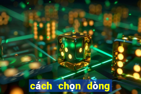 cách chọn dòng quay hũ