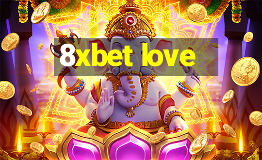 8xbet love