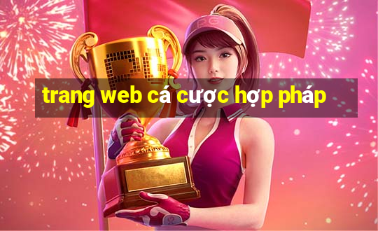 trang web cá cược hợp pháp