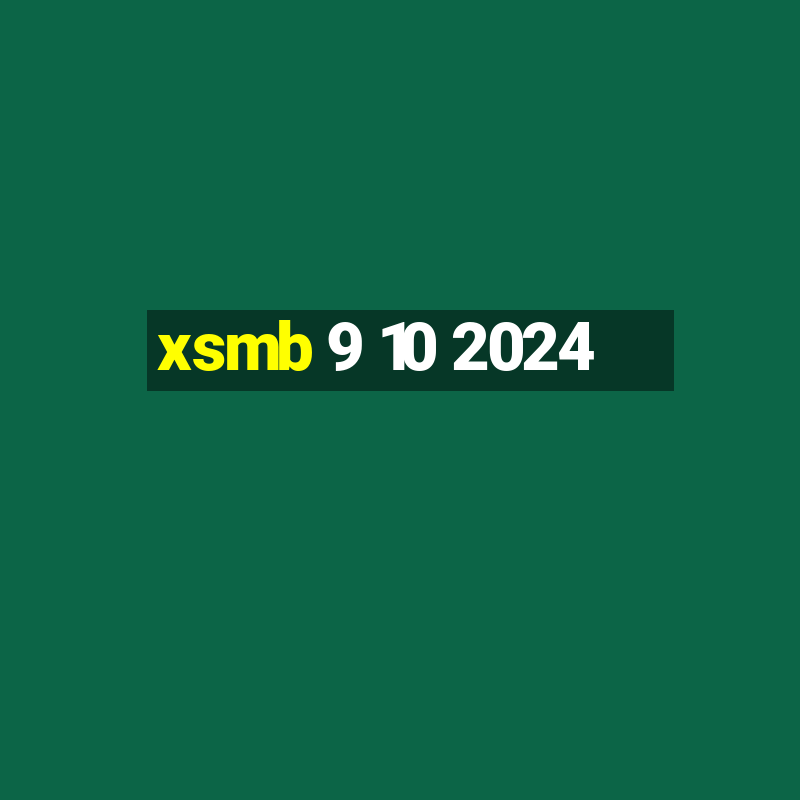 xsmb 9 10 2024