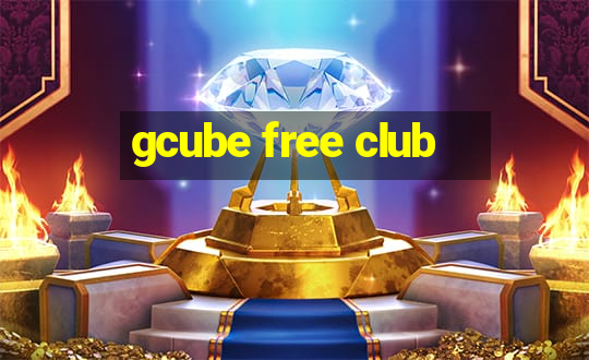 gcube free club