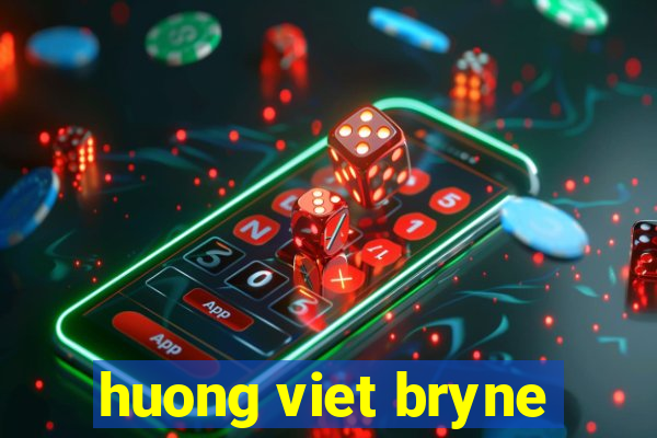 huong viet bryne