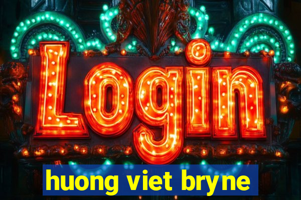 huong viet bryne