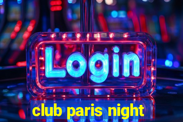 club paris night