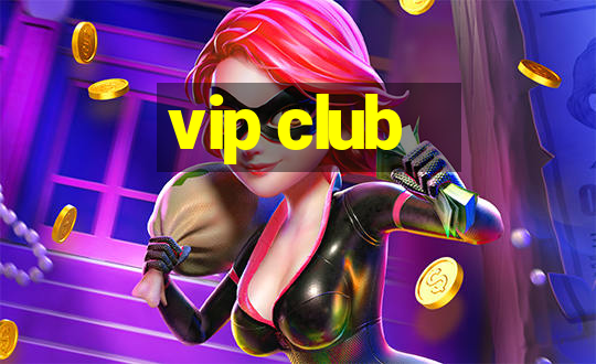 vip club