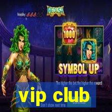 vip club