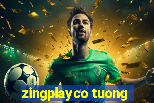 zingplayco tuong