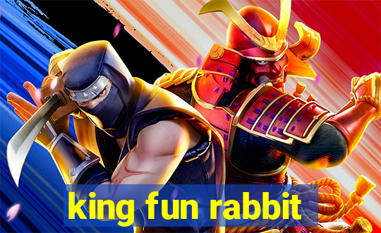 king fun rabbit