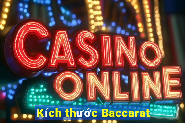 Kích thước Baccarat