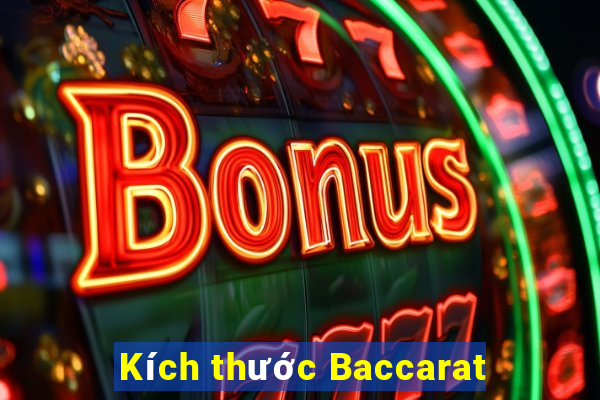 Kích thước Baccarat