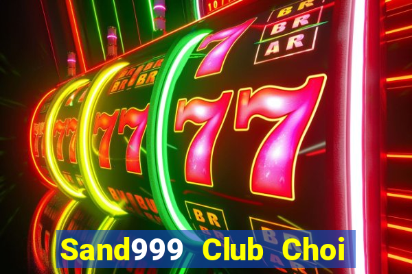 Sand999 Club Choi Game Bài