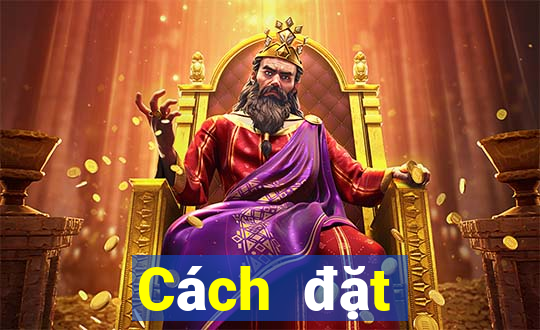 Cách đặt cược XSKT Thứ 4