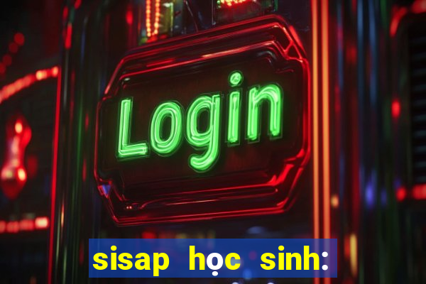 sisap học sinh: ôn tập