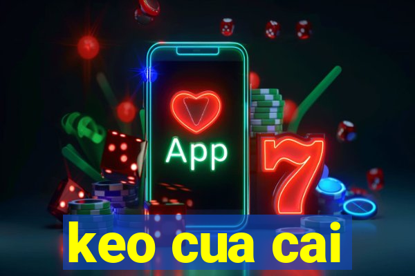 keo cua cai