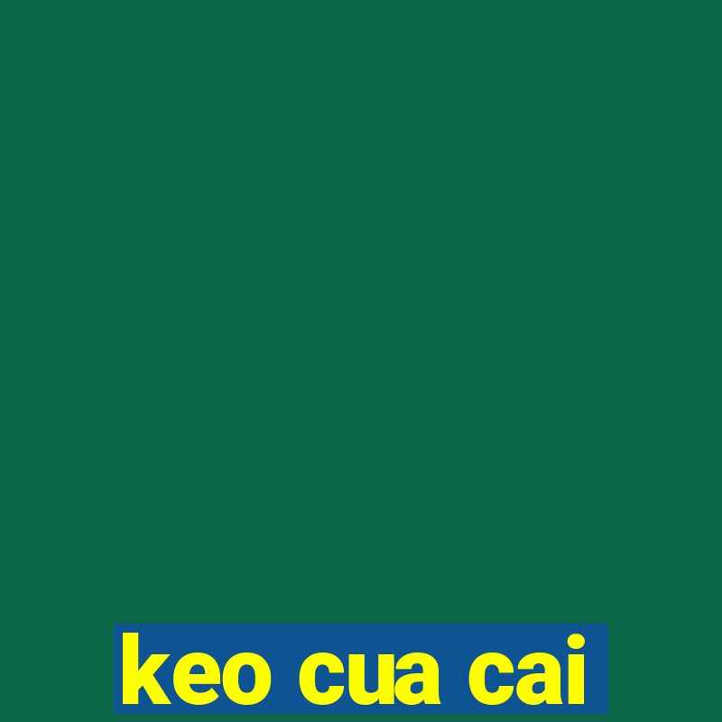 keo cua cai