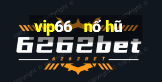 vip66   nổ hũ