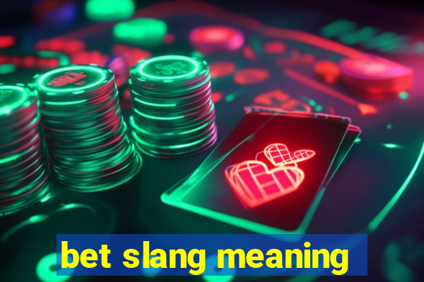 bet slang meaning