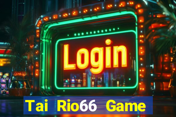 Tai Rio66 Game Bài Twin