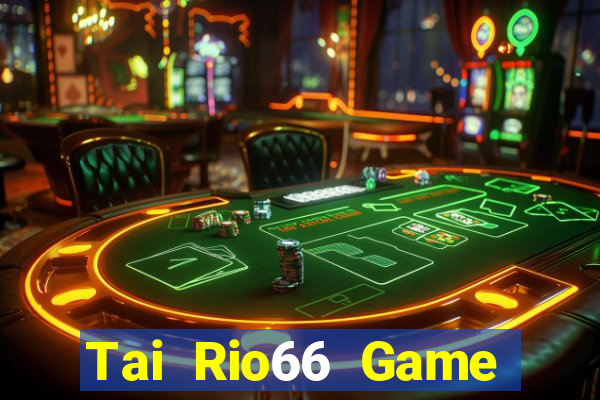 Tai Rio66 Game Bài Twin