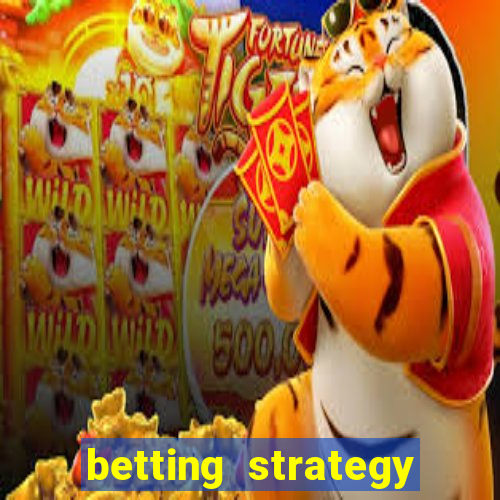 betting strategy for blackjack