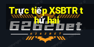 Trực tiếp XSBTR thứ hai