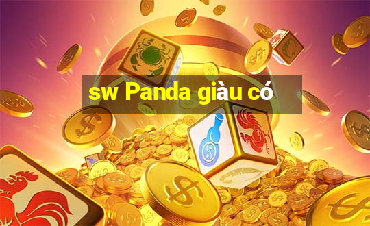 sw Panda giàu có