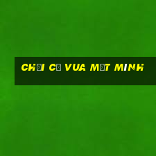 chơi cờ vua một mình