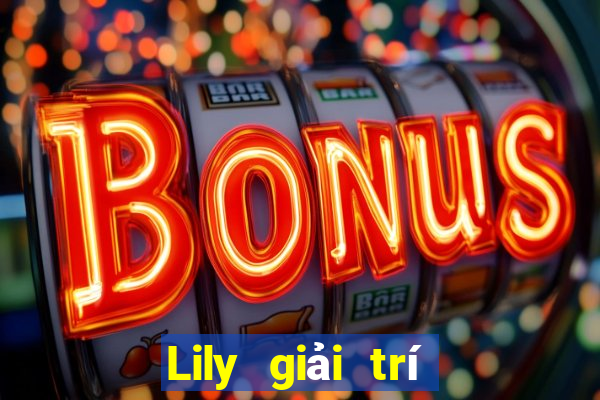 Lily giải trí game bài vui vẻ