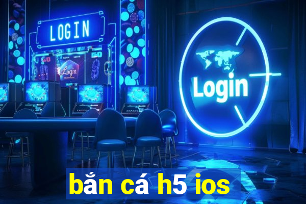 ban ca h5 ios