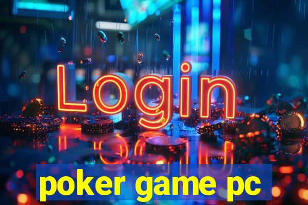 poker game pc