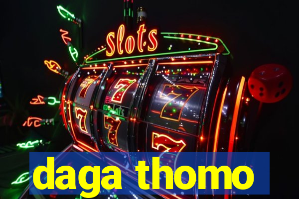 daga thomo