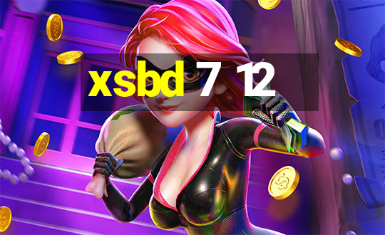 xsbd 7 12