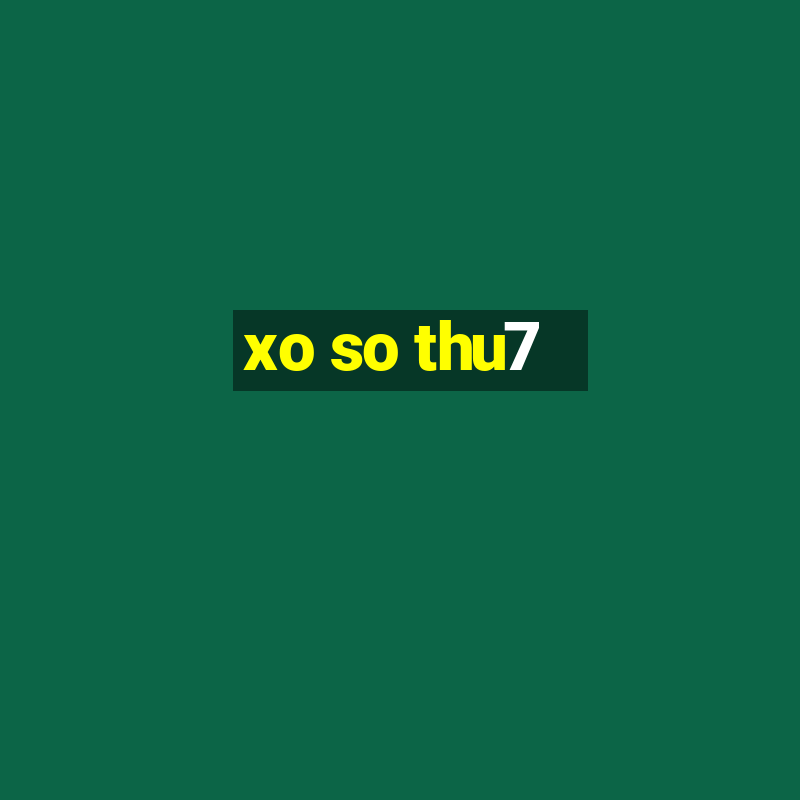 xo so thu7