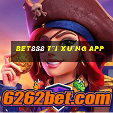 Bet888 tải xuống app