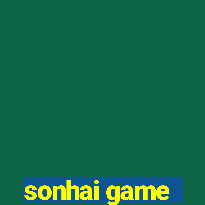 sonhai game