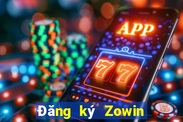 Đăng ký Zowin Nhận 50k