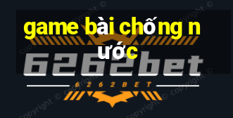 game bài chống nước