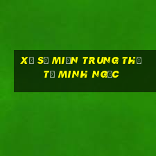 xổ số miền trung thứ tư minh ngọc