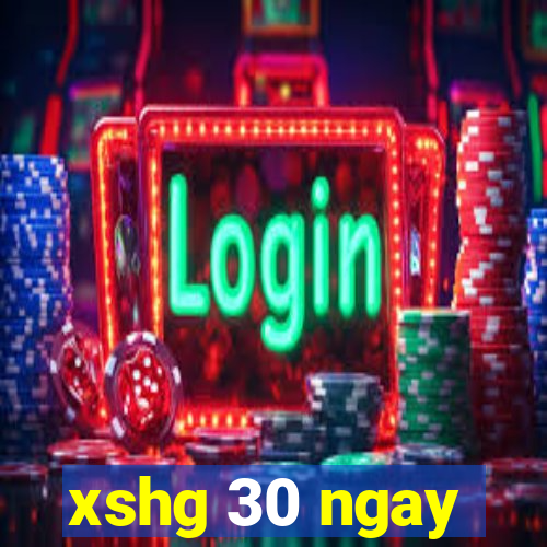 xshg 30 ngay