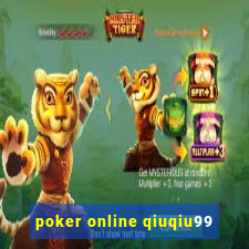 poker online qiuqiu99