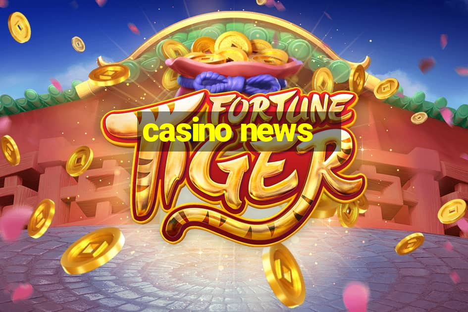 casino news