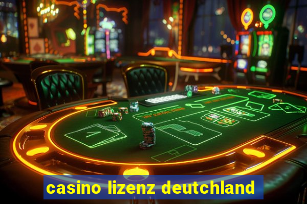 casino lizenz deutchland