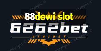 88dewi slot